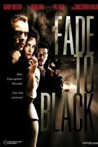 Fade to Black (2006)