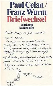 Paul Celan / Franz Wurm. Briefwechsel