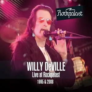 Willy DeVille - Live Rockpalast (Deluxe Version) (2014)