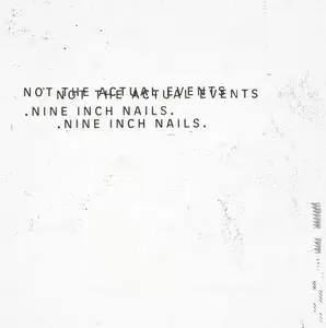 Nine Inch Nails - Not The Actual Events EP (2016) [TR24][OF]