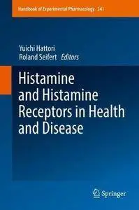 Histamine and Histamine Receptors in Health and Disease (Handbook of Experimental Pharmacology)