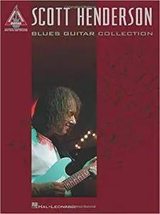 Scott Henderson - Blues Guitar Collection (Guitar Recorded Versions)