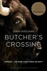 «Butcher's Crossing» by John Williams