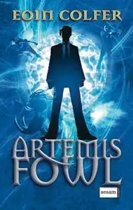 «Artemis Fowl 1» by Eoin Colfer