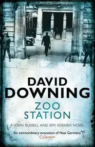 «Zoo Station» by David Downing