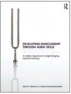 Developing Musicianship Through Aural Skills (repost)