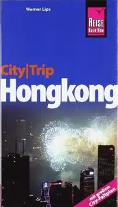 CityTrip Hongkong: Reiseführer mit Faltplan, Auflage 2 (repost)
