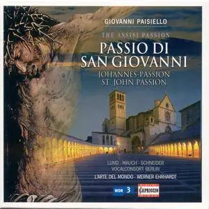 Paisiello - Passio di San Giovanni (L'Arte del Mondo, Ehrhardt) (2009)