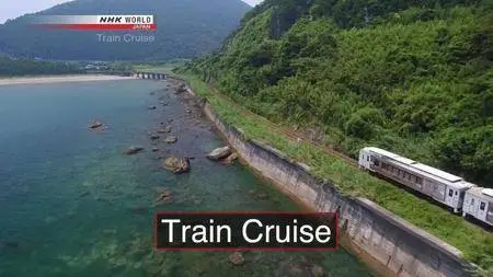 NHK - Train Cruise: The Southern Rays and Breezes of Miyazaki (2018)