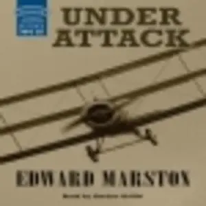 «Under Attack» by Edward Marston