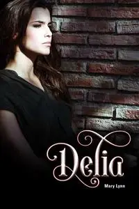 «Delia» by Mary Lynn