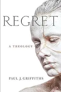 Regret: A Theology