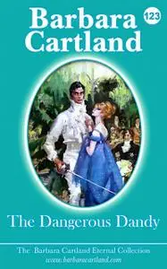 «Love is Dangerous» by Barbara Cartland