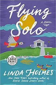 Flying Solo: A Novel