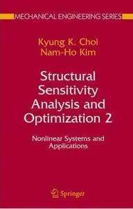 Structural Sensitivity Analysis and Optimization 2: Nonlinear Systems and Applications (Repost)