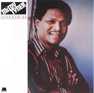 McCoy Tyner - Supertrios (1977) {Milestone 00025218550321 rel 1989}