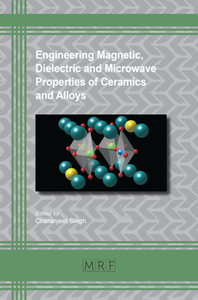 Engineering Magnetic, Dielectric and Microwave Properties of Ceramics and Alloys