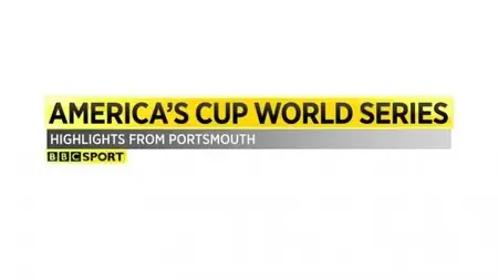 BBC - America's Cup Portsmouth Highlights (2015)