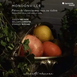 Judith Nelson, William Christie, Stanley Ritchie - Mondonville: Pièces de clavecin avec voix ou violon (2019)