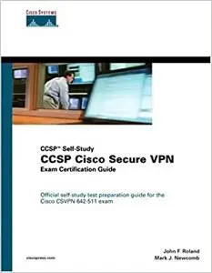 Ccsp Cisco Secure Vpn Exam Certification Guide: Ccsp Self-Study