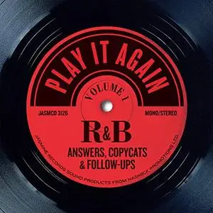 VA - Play It Again, Vol 1: R&B Answers, Copycats and Follow-Ups (2020)