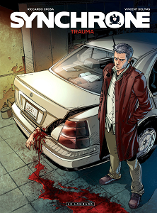 Synchrone - Tome 1 - Trauma