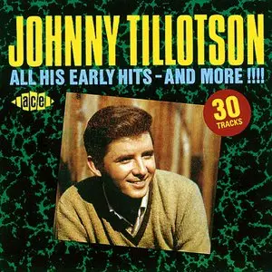 Johnny Tillotson - All His Early Hits - And More !!! (1990)