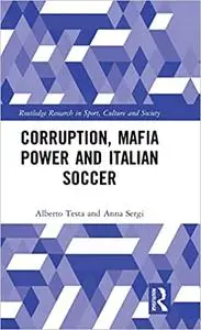 Corruption, Mafia Power and Italian Soccer