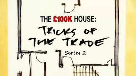 BBC - The100k House: Tricks of the Trade (Series 2) (2016)