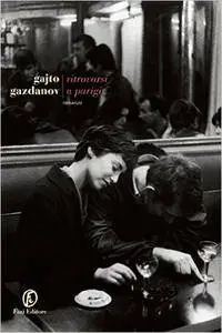 Gajto Gazdanov - Ritrovarsi a Parigi