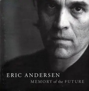 Eric Andersen - Memory of the Future (1998) CD Release 1999