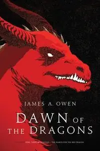 «Dawn of the Dragons» by James A. Owen