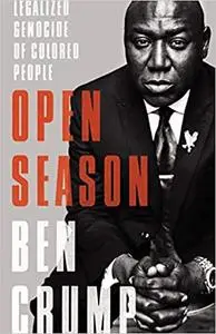 Open Season: Legalized Genocide of Colored People