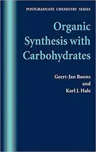 Organic Synthesis with Carbohydrates (Repost)
