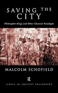 Saving the City: Philosopher-Kings and Other Classical Paradigms