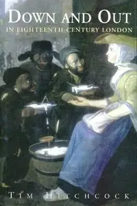 Down and Out in Eighteenth-Century London