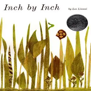 «Inch By Inch» by Leo Lionni