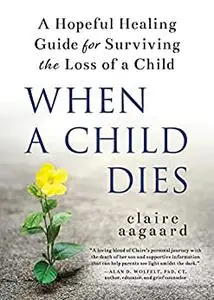 When a Child Dies