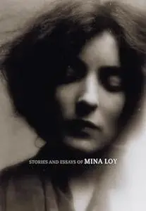 Stories and Essays of Mina Loy (British Literature)