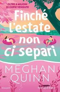 Meghan Quinn - Finché l'estate non ci separi