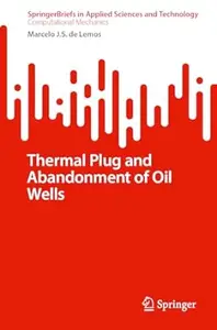 Thermal Plug and Abandonment of Oil Wells