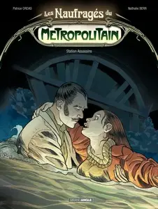Les naufragés du métropolitain - Tome 2 - Station assassins
