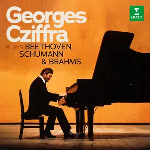 György Cziffra (Georges Cziffra) - Cziffra Plays Beethoven, Schumann & Brahms (2024)