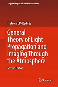 General Theory of Light Propagation and Imaging Through the Atmosphere