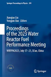 Proceedings of the 2023 Water Reactor Fuel Performance Meeting (Repost)