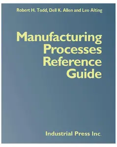 Manufacturing Processes Reference Guide