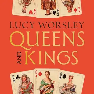 Queens and Kings: An Unusually Personal History [Audiobook]