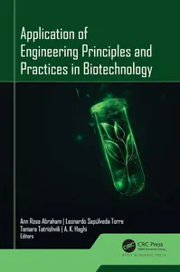 Application of Engineering Principles and Practices In Biotechnology