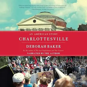 Charlottesville: An American Story [Audiobook]