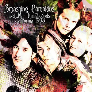 The Smashing Pumpkins - Del Mar Fairgrounds, California 1993 (2024)